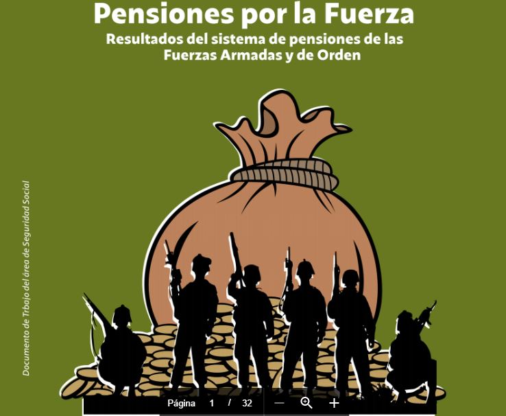 PENSIONES POR LA FUERZA: RESULTADOS DEL SISTEMA DE PENSIONES DE LAS FUERZAS ARMADAS Y DE ORDEN (2020)